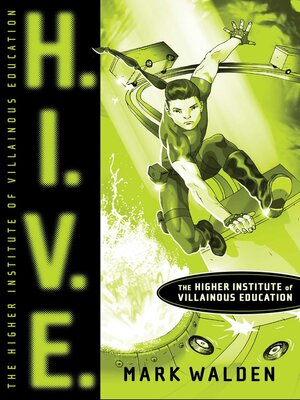 cover image of H. I. V. E: Higher Institute of Villainous Education